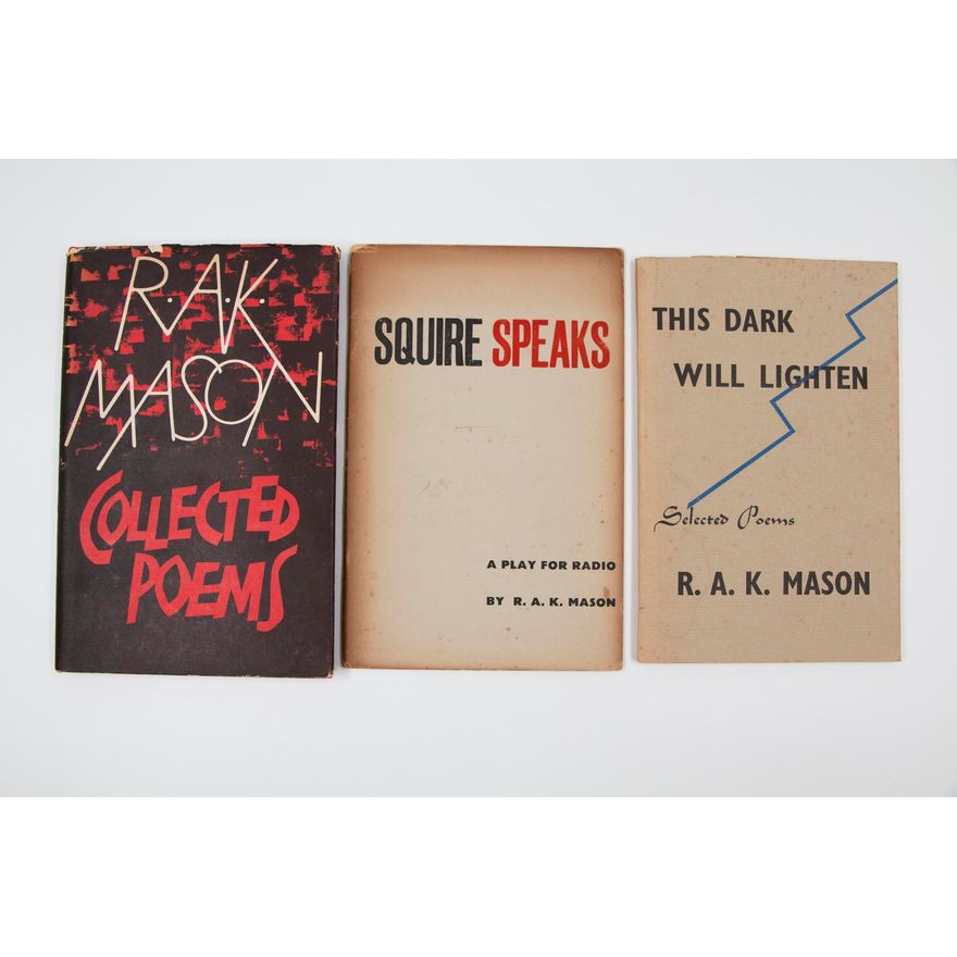 MASON, R.A.K. [3 titles], This Dark Will Lighten. Selected Poems 1923-41