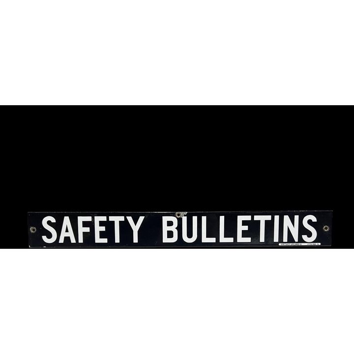 Safety Bulletin Porcelain Sign