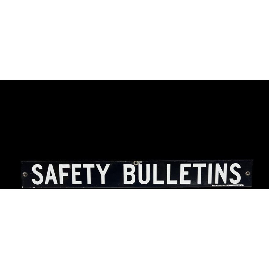 Safety Bulletin Porcelain Sign