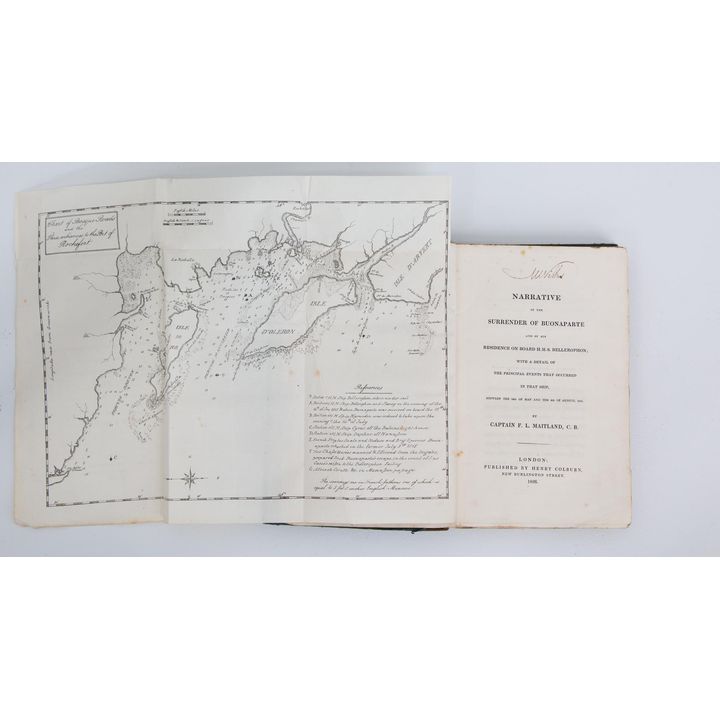 MAITLAND, CAPTAIN F.L. - Narrative of the Surrender of Buonaparte and of his Residence on Board HMS Bellerophon