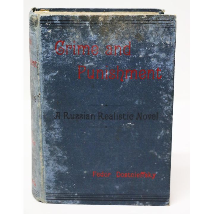 DOSTOIEFFSKY, DOSTOEVSKY, FEDOR, Crime and Punishment. A Russian Realistic Novel.
