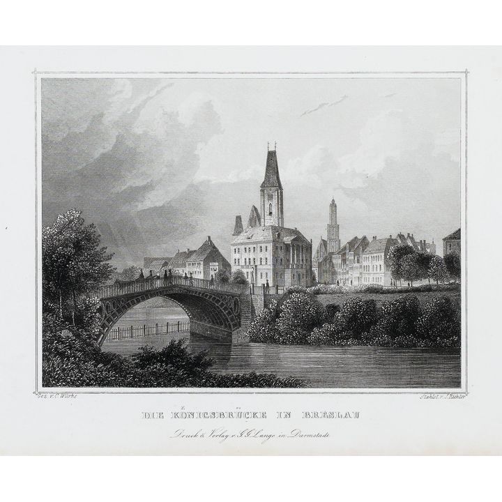 Johann Carl Richter | Die Königsbrücke in Breslau
