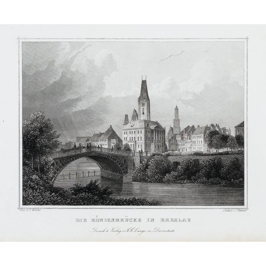 Johann Carl Richter | Die Königsbrücke in Breslau