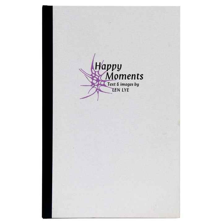 Lye, Len [2 titles], Happy Moments. Text & Images.