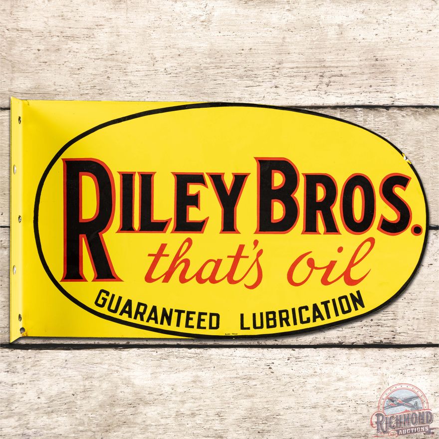 Riley Bros. "That's Oil" Guaranteed Lubrication DS Porcelain Flange Sign