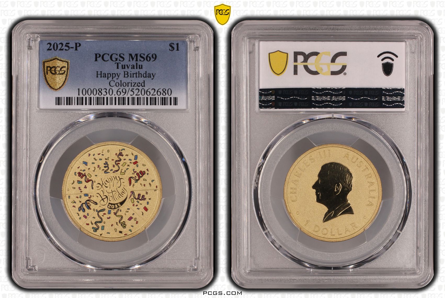 Tuvalu, Charles III, Happy Birthday Colourised, 1/0, One Dollar, 2025-P, PCGS MS69