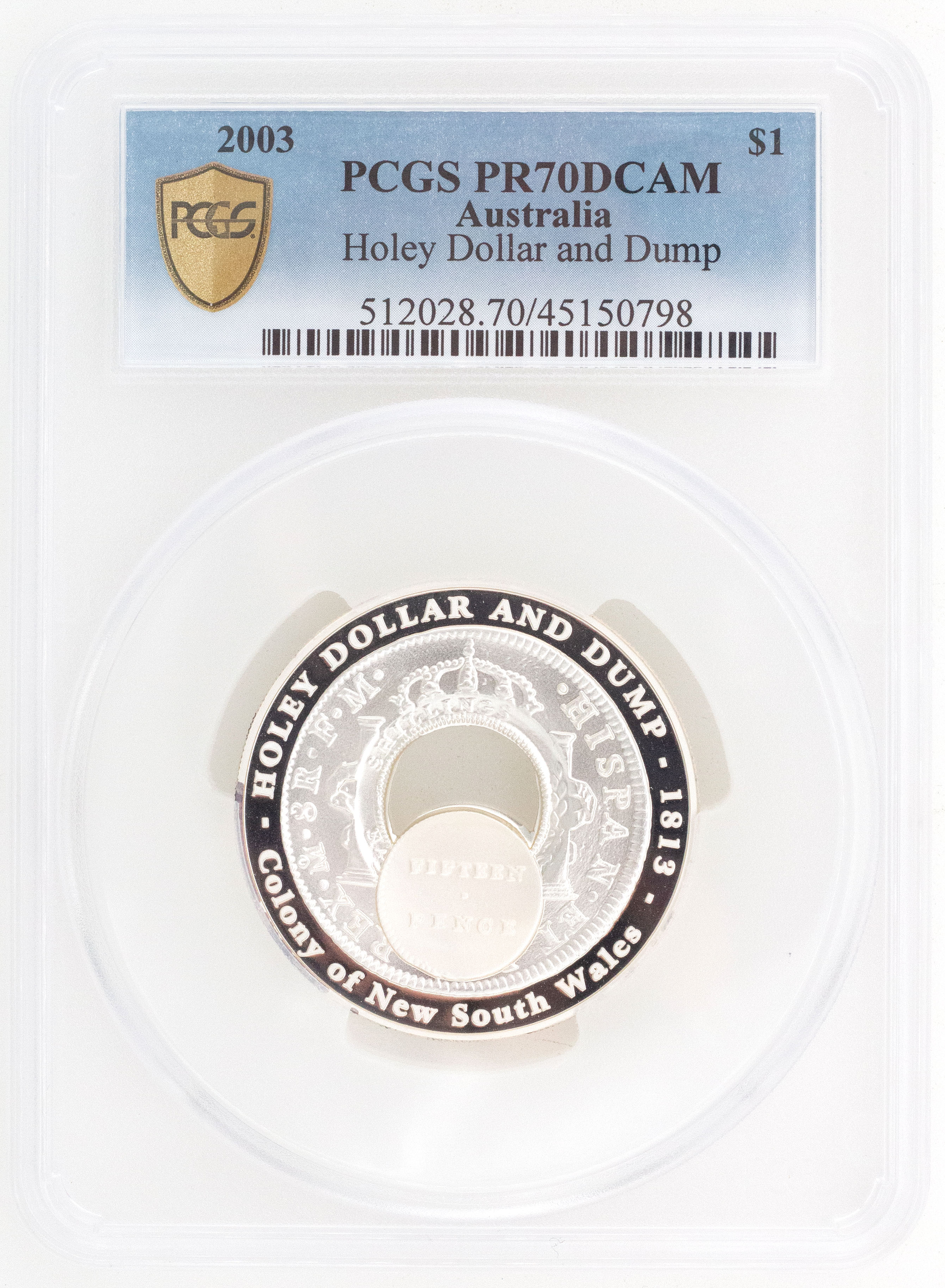 2003 Australia One Dollar, $1 Holey Dollar and Dump PCGS - PR70DCAM POP 5/0 -798