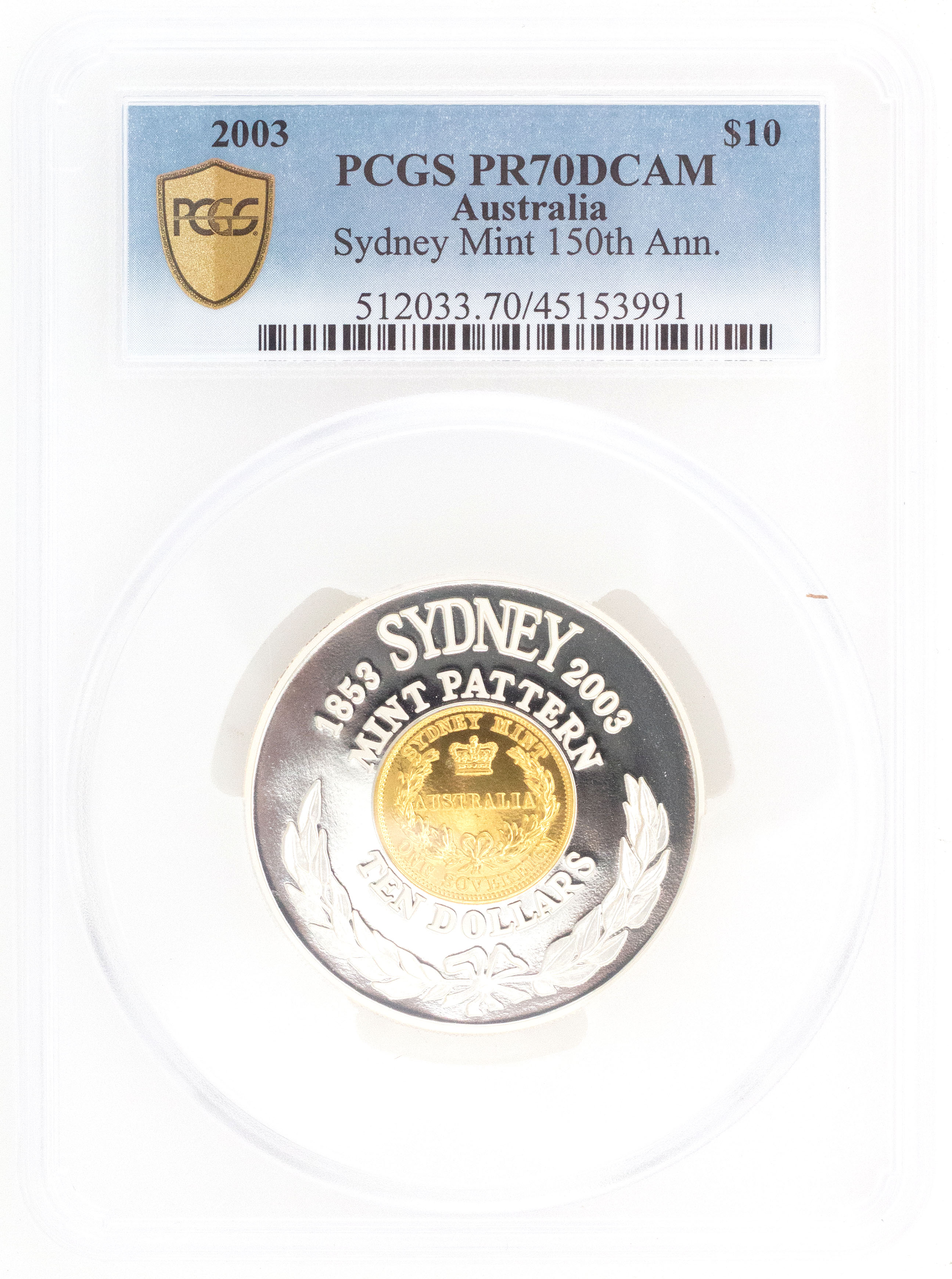 2003 Australia Ten Dollar, $10 Silver Proof Sydney Mint 150th Ann. PCGS - PR70DCAM POP 1/0 -991