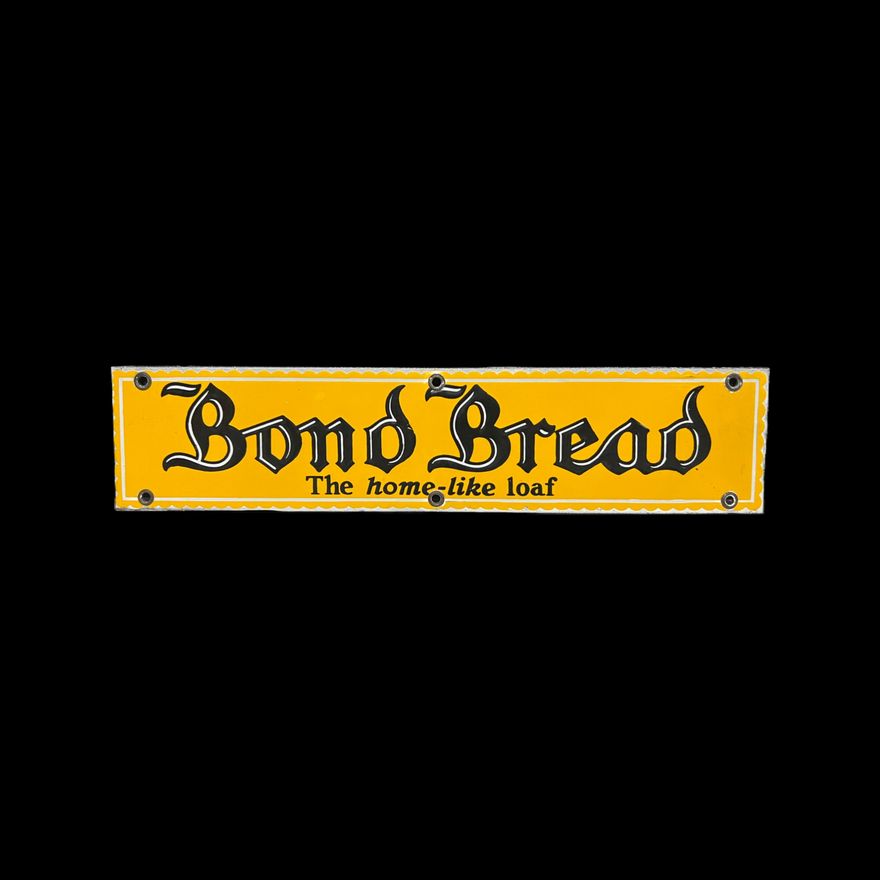 Bond Bread The Home Like Loaf Porcelain Sign