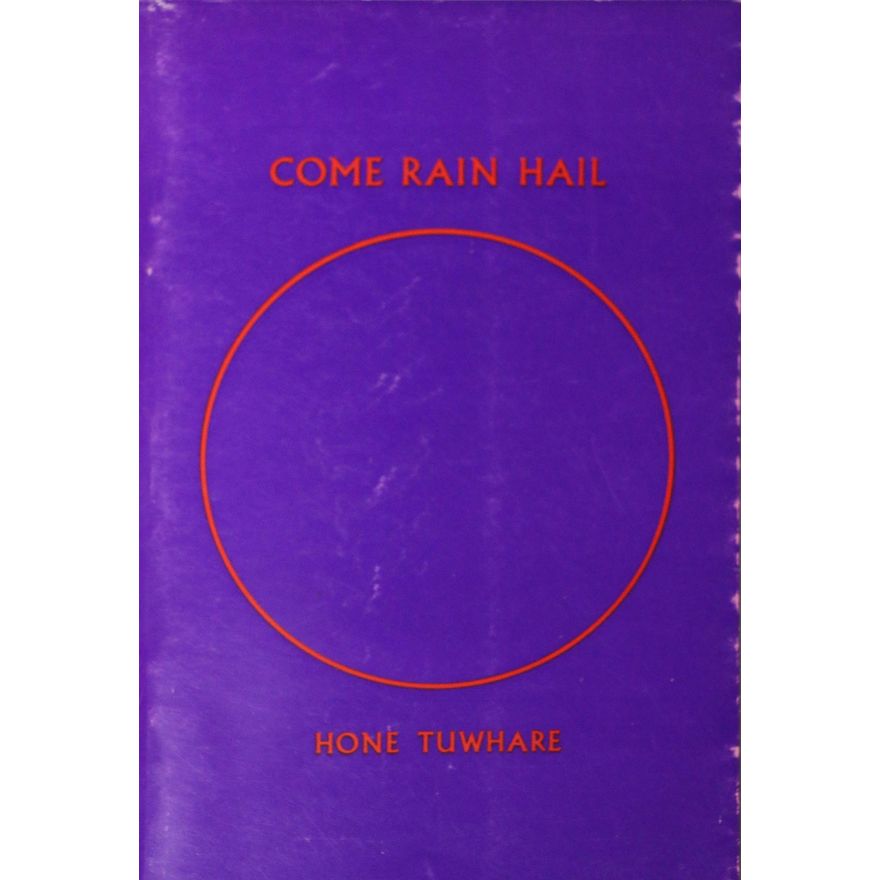 TUWHARE, HONE [inscribed], Come Rain Hail, Poems
