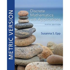 Discrete Mathematics with Applications Metric Edition |
