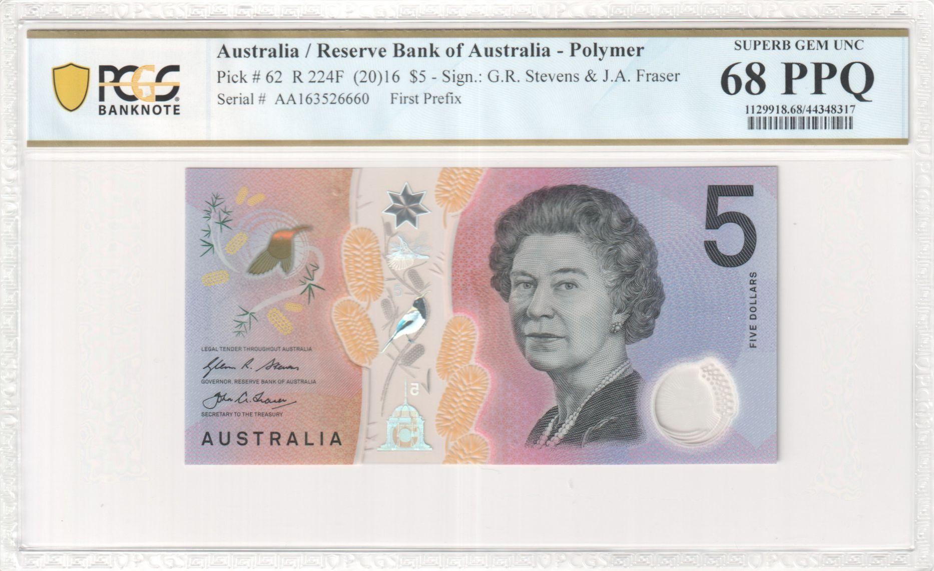 162 · RBA, Polymer, Sign.: G.R. Stevens & J.A. Fraser, First Prefix, Five Dollar, 2016, PCGS - Superb Gem UNC 68 PPQ