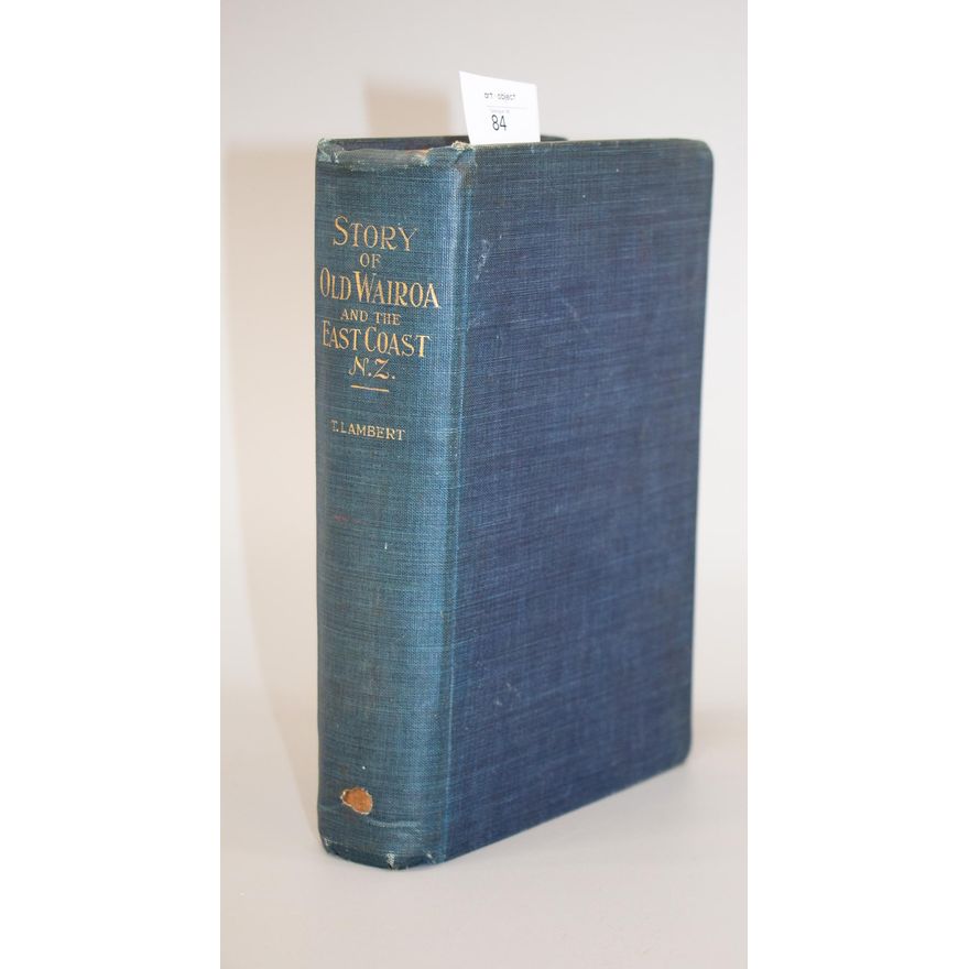 LAMBERT, THOMAS - The Story of Old Wairoa and the East Coast District,
