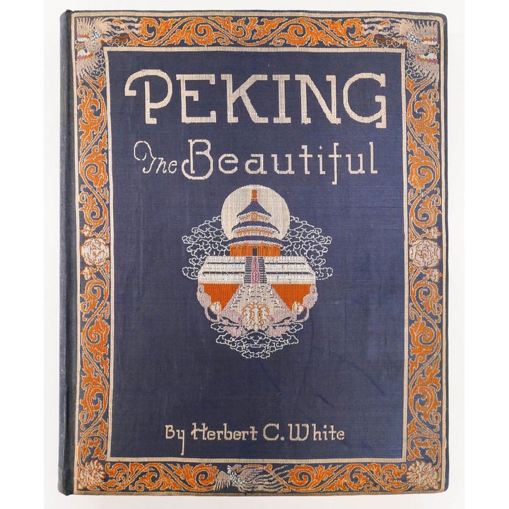 1927 Chinese Book ''Peking the Beautiful'' by Herbert C. White