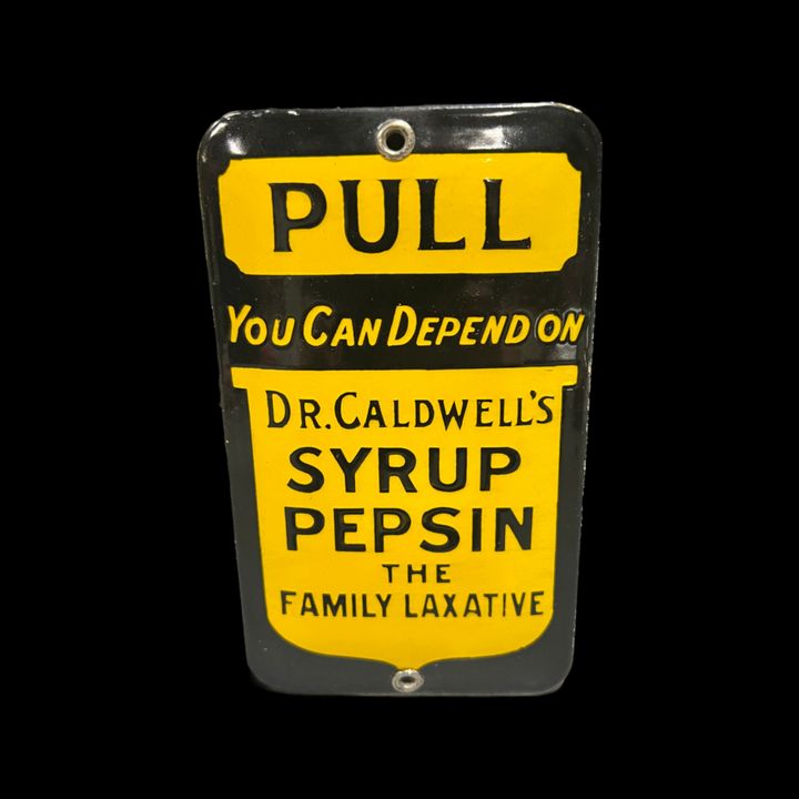 Dr Caldwell's Syrup Pepsin Pull Door Push Porcelain Sign