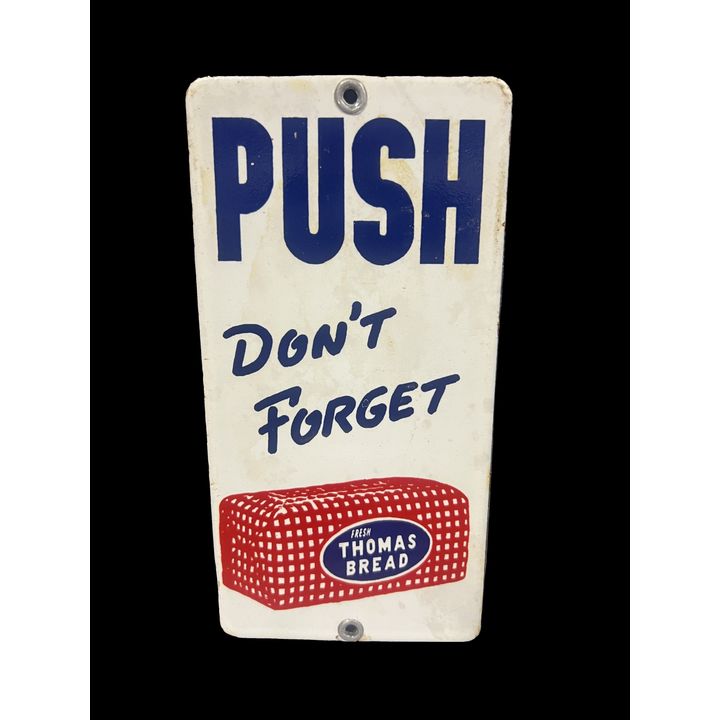 Don't Forget Thomas Bread Door Push Porcelain Sign