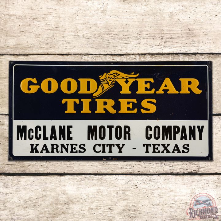 Goodyear Tires McClane Motor Co. Karnes City Texas Emb. Single Sided Tin Sign w/ Wingfoot Logo