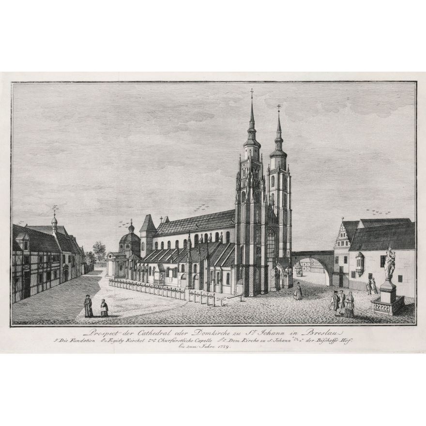 Wilhelm Sander | Prospect der Cathedral oder Domkirche zu St. Johann in Breslau