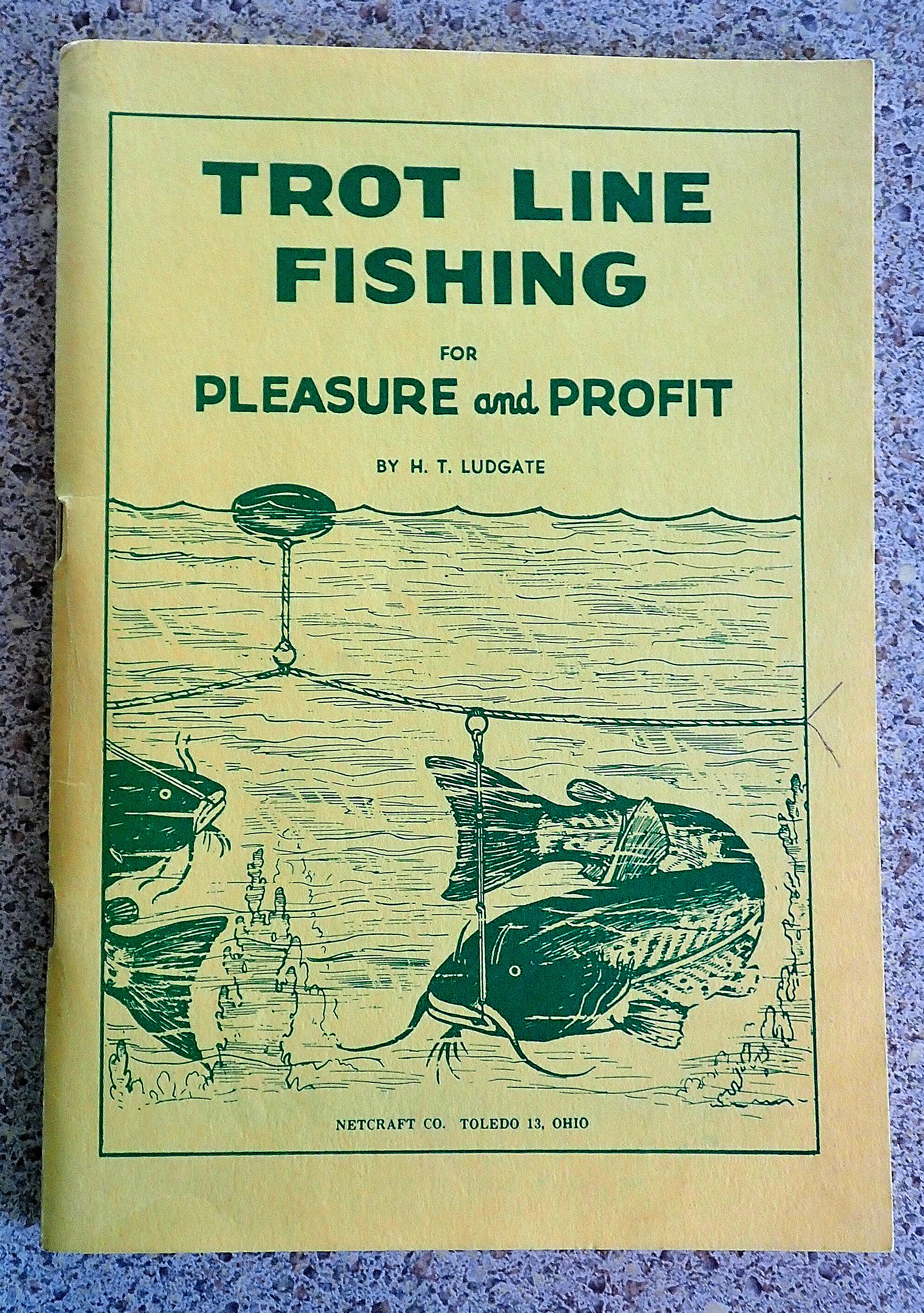 TROT Line Fishing /Pleasure/ Profit 1950 Catfish