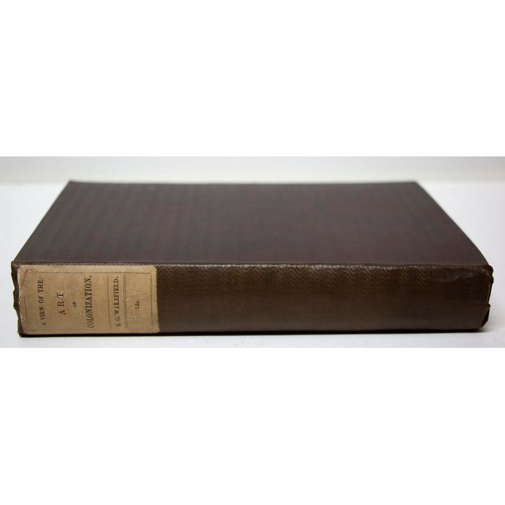 WAKEFIELD, EDWARD GIBBON, A View of the Art of Colonization