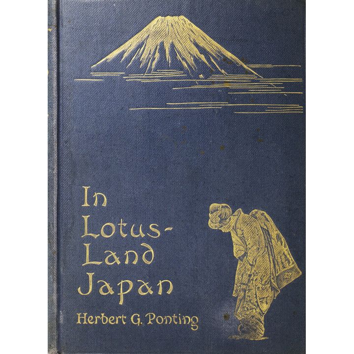 PONTING, HERBERT G.  - In Lotus Land, Japan.