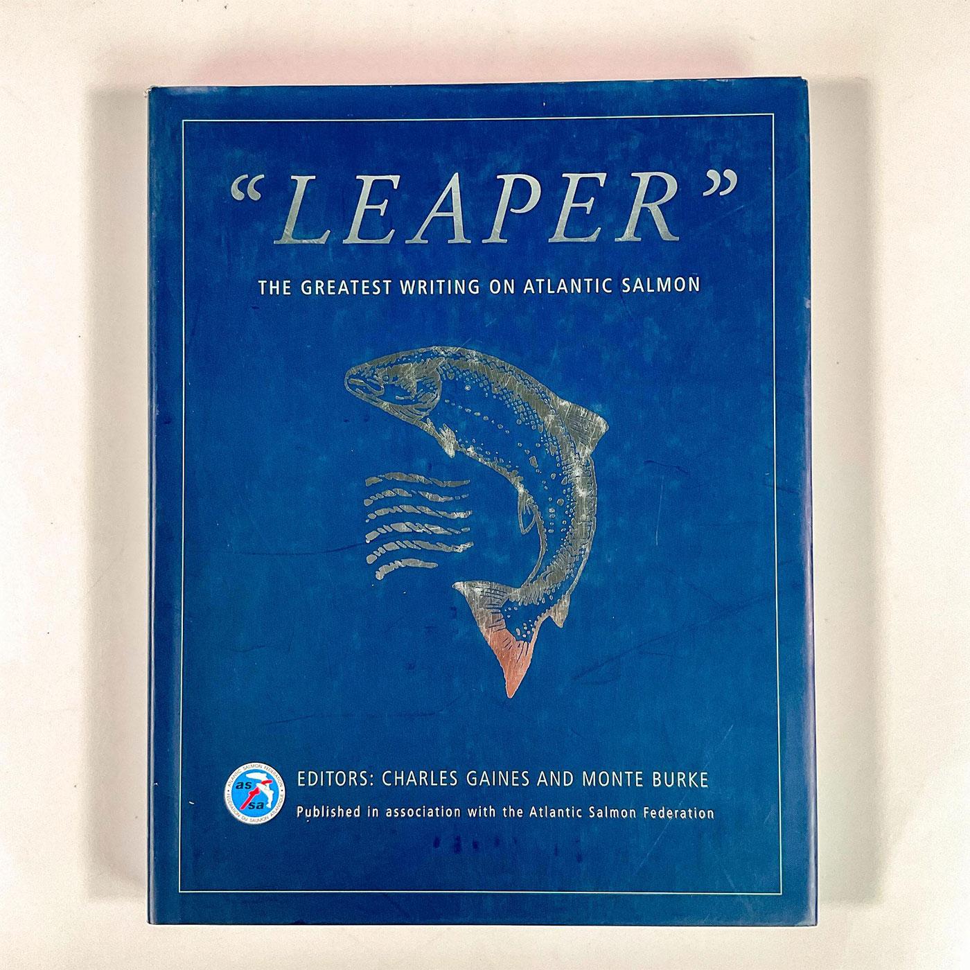 Leaper: The Greatest Writing on Atlantic Salmon Book