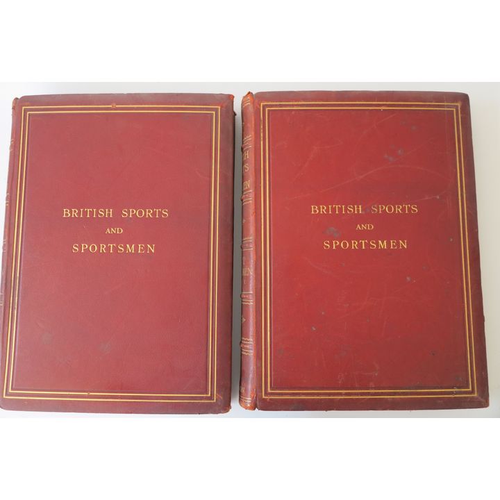 BRITISH SPORTS & SPORTSMEN, SPORTSMEN OF THE PAST, PART I AND II