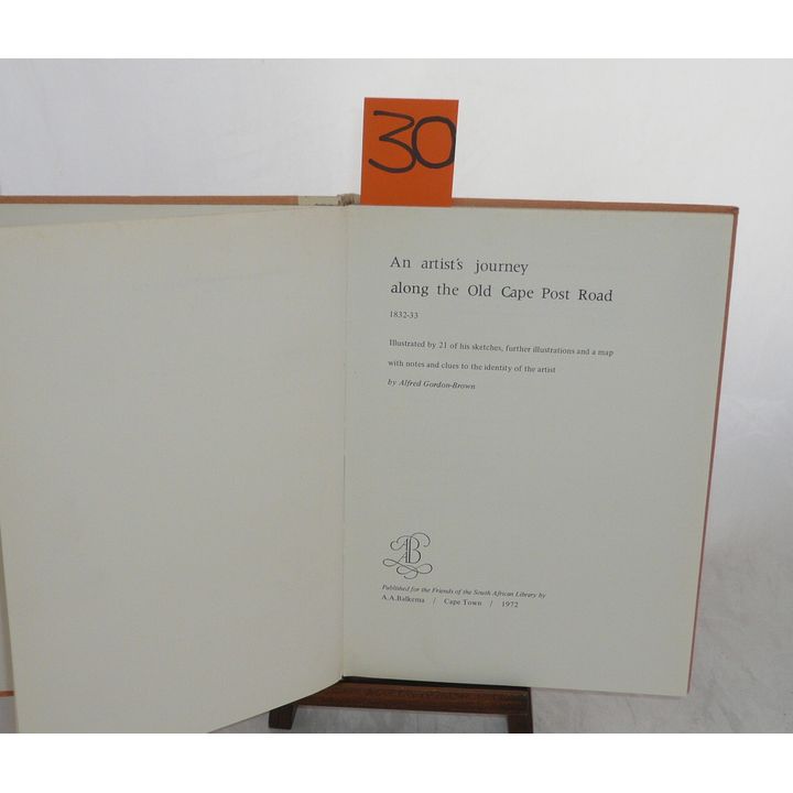 GORDON-BROWN, A. - AN ARTIST'S JOURNEY ALONG THE OLD CAPE ROAD, 1832 - 33,