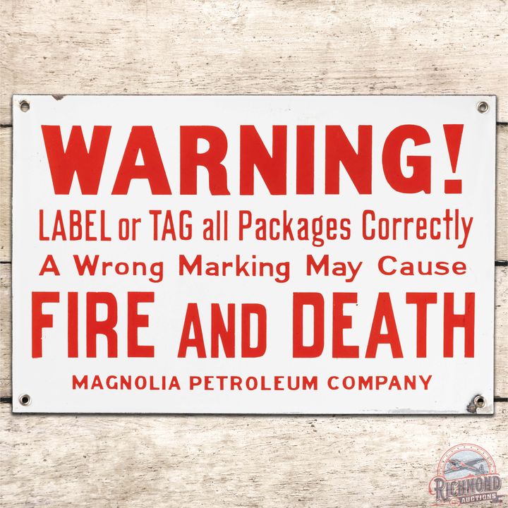 Warning! "Fire and Death" Magnolia Petroleum Company SS Porcelain Sign