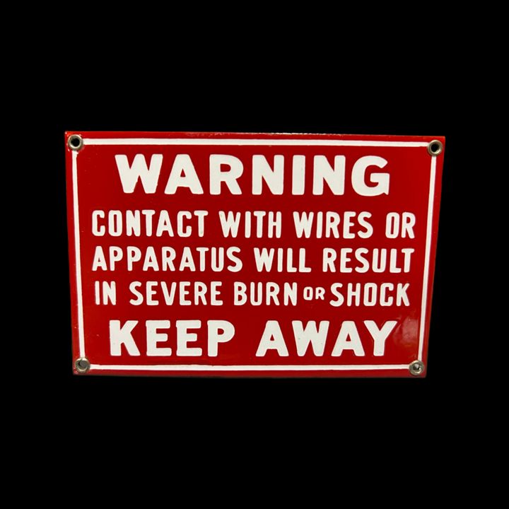 Contact With Wires Or Apparatus Result In Burn Or Shock Warning Porcelain Sign
