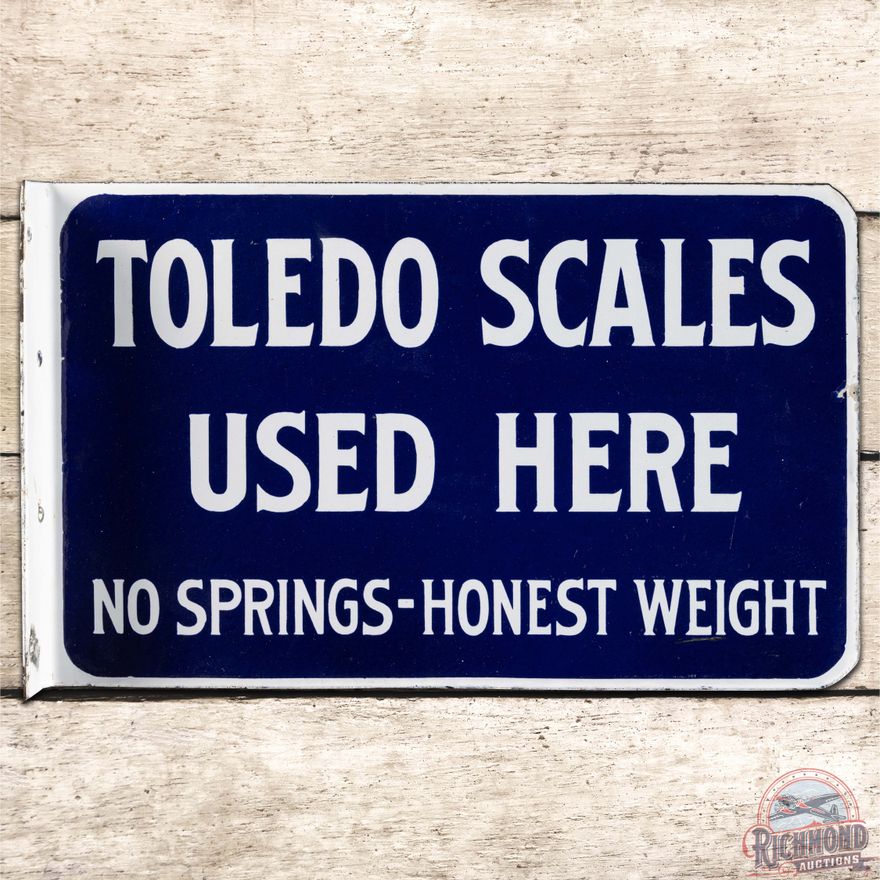 Toledo Scales Used Here "No Springs - Honest Weight" DS Porcelain Flange Sign