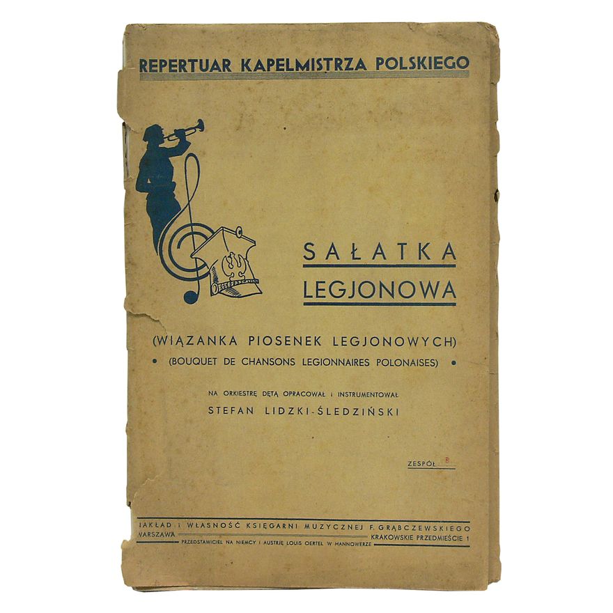 REPERTUAR KAPELMISTRZA POLSKIEGO „SAŁATKA LEGJONOWA – WIĄZANKA PIOSENEK LEGJONOWYCH”