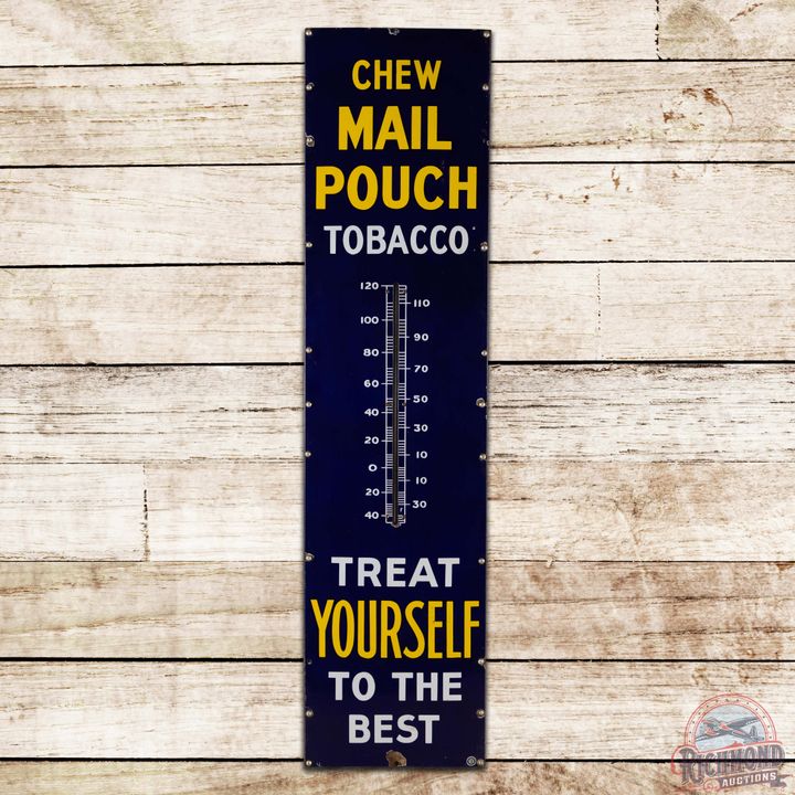 Chew Mail Pouch Tobacco "Treat Yourself to the Best" 6' Single Sided Porcelain Thermometer Sign