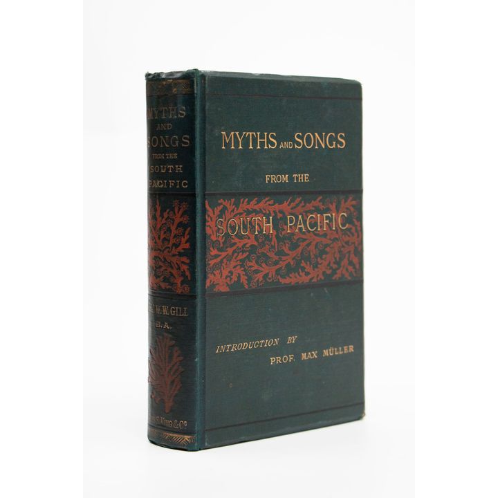 GILL, REV. WILLIAM WYATT - Myths and Songs from the South Pacific.