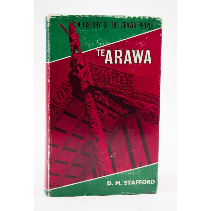 STAFFORD, D.M. [association copy] - Te Arawa. A History of the Arawa People.