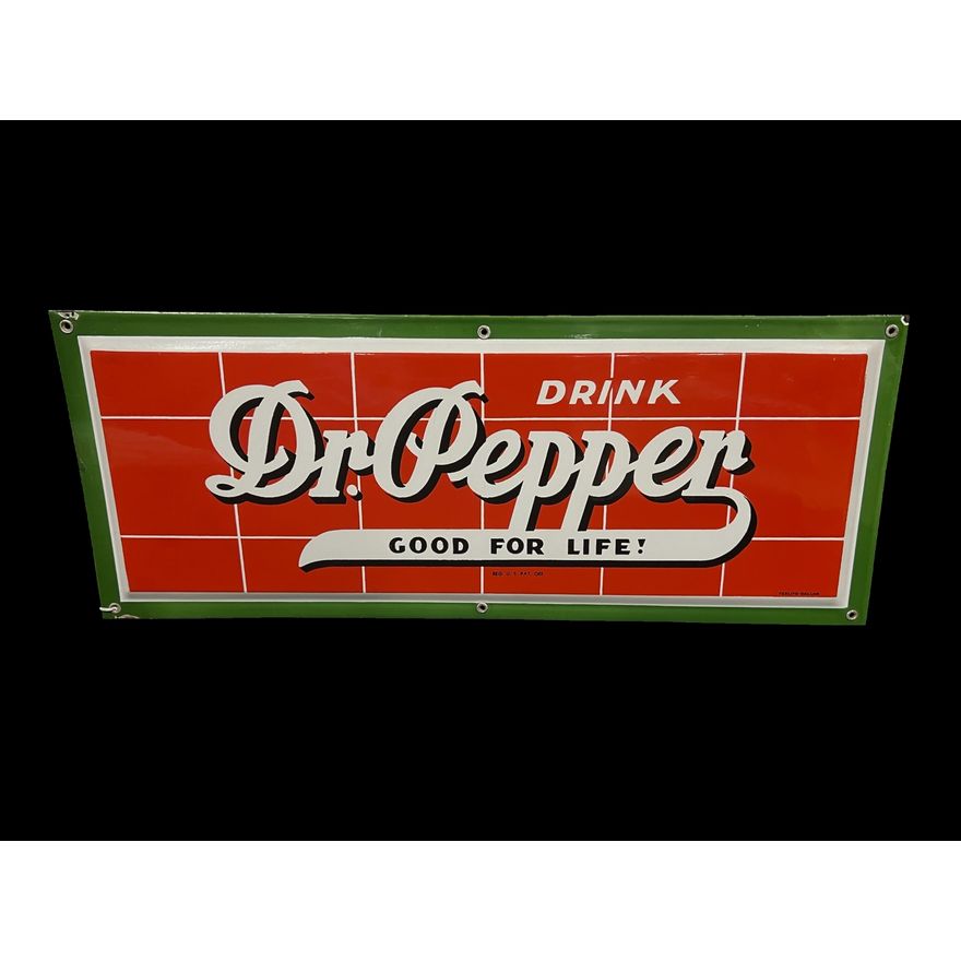 Drink Dr. Pepper Good For Life Porcelain Soda Sign