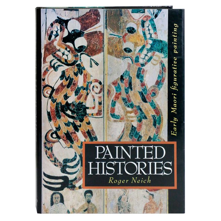 NEICH, ROGER  [association copy] - Painted Histories; Early Maori Figurative Painting