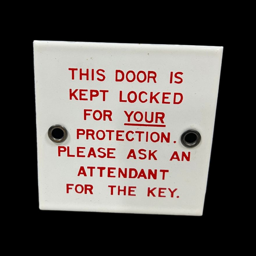 Door Is Locked Of Your Protection Please Ask Attendant Porcelain Restroom Sign