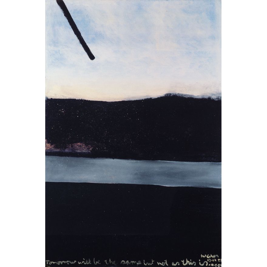 Colin McCahon 'Tomorrow will be the same but not as this is'
