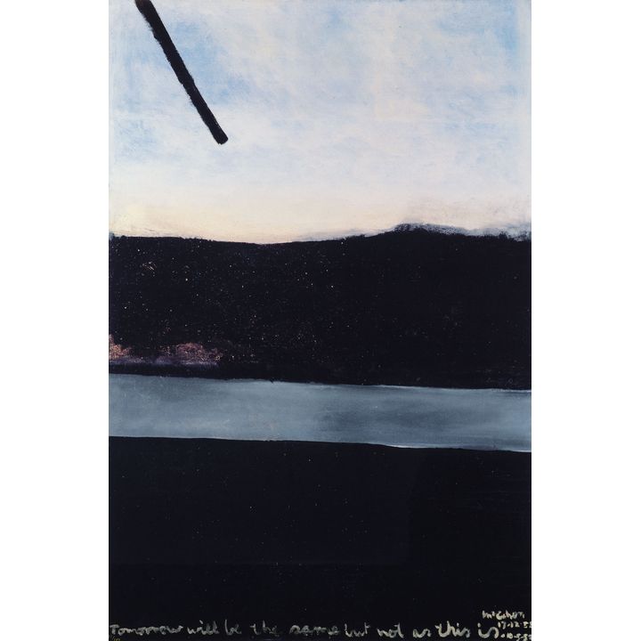 Colin McCahon 'Tomorrow will be the same but not as this is'