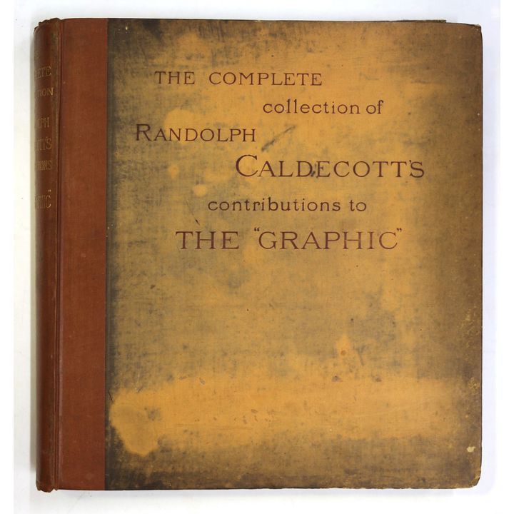 CALDECOTT, RANDOLPH - The Complete Collection of Pictures and Songs.