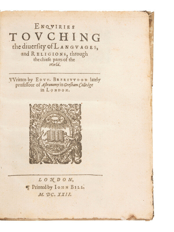 16th & 17th Century Americana
BREREWOOD, Edward (ca 1565-1613). Enquiries Touching the Diversity of Languages and Religions, Through The Chiefe Parts of The World. London: John Bill, 1622. 