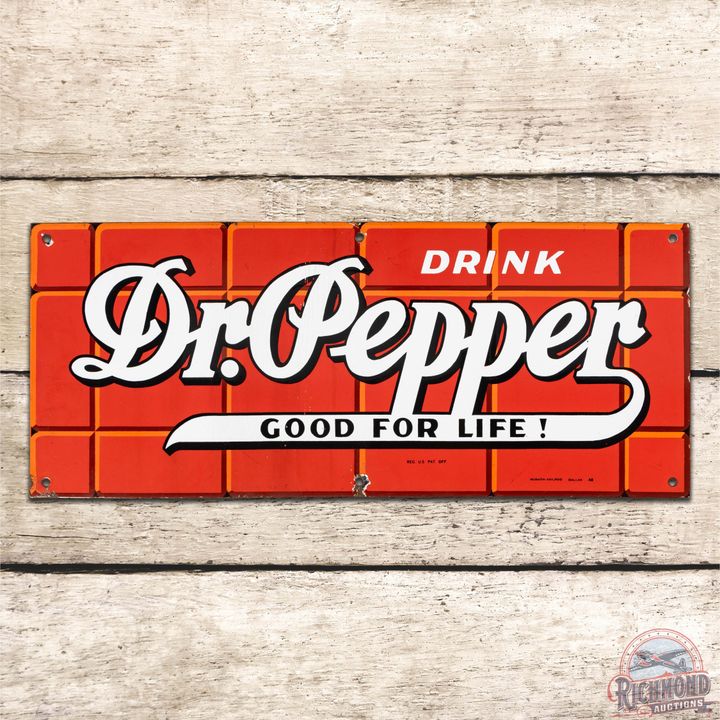 1948 Drink Dr. Pepper "Good for Life!" Single Sided Porcelain Sign
