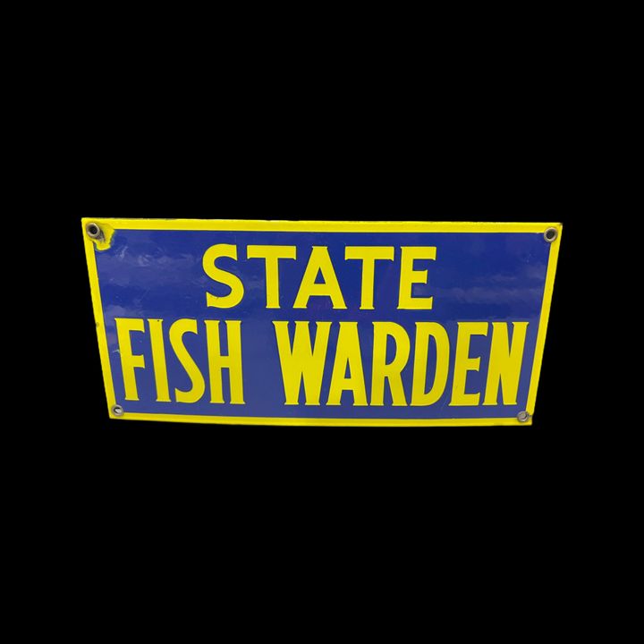 State Fish Warden Porcelain Sign