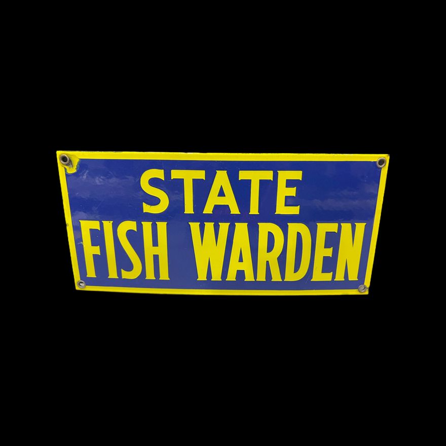 State Fish Warden Porcelain Sign