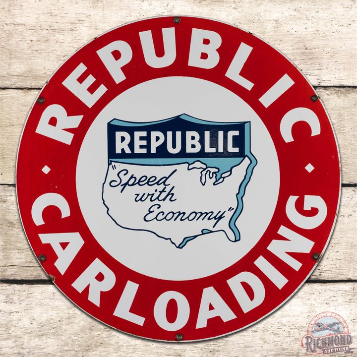 Republic Car Loading "Speed with Economy" 24" Single Sided Porcelain Sign