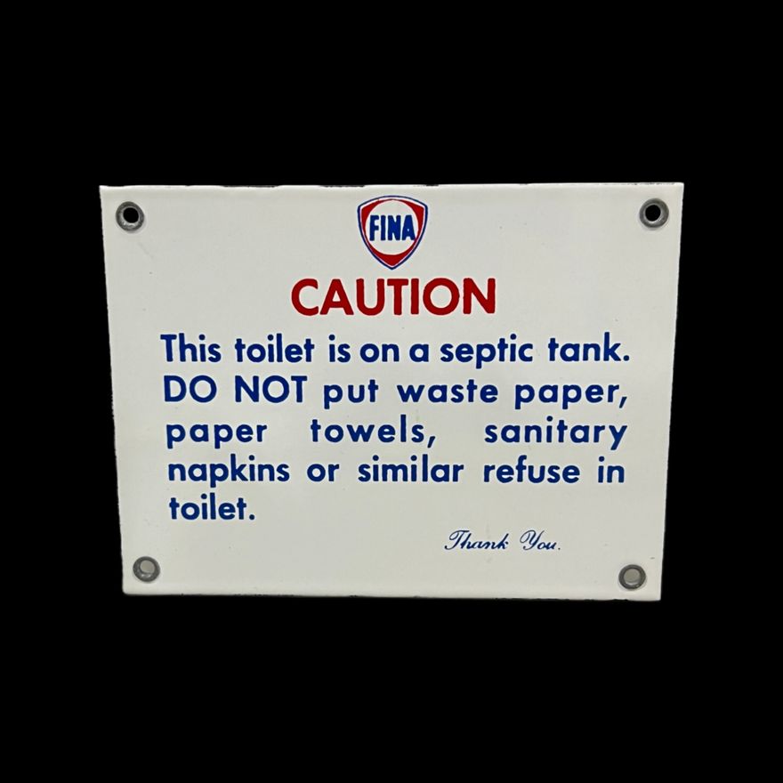 Fina Bathroom Restroom Toilet Is On A Septic Tank Porcelain Sign