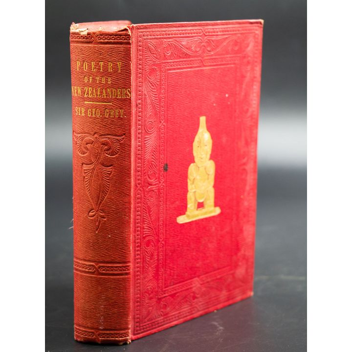Sir George Grey [Association Copy] 'Poems, Tradition and Chaunts of the Māori’s'