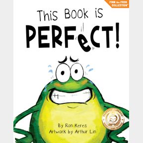 THIS BOOK IS PERFECT!: A FUNNY AND INTERACTIVE STORY FOR KIDS (FINN THE FROG COLLECTION)