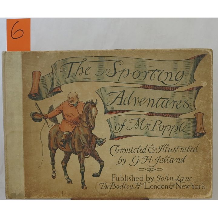 JALLAND, G.H. - THE SPORTING ADVENTURES OF MR. POPPLE,